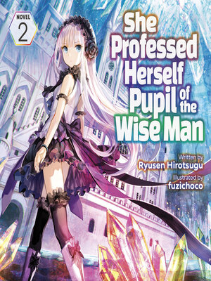 cover image of She Professed Herself Pupil of the Wise Man, Volume 2